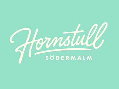 Hornstull coffee made me do it hornstull lettering script simon ålander stockholm södermalm