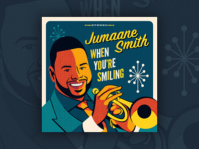 Jumaane Smith - "When You're Smiling" album album art album cover illustration jazz juilliard jumaane smith michael buble portrait record retro swing trumpet vintage vinyl record
