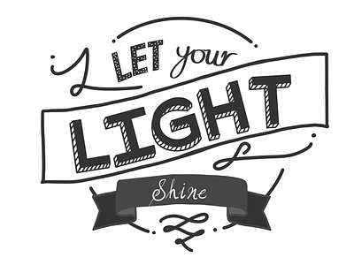 Let your light shine typography