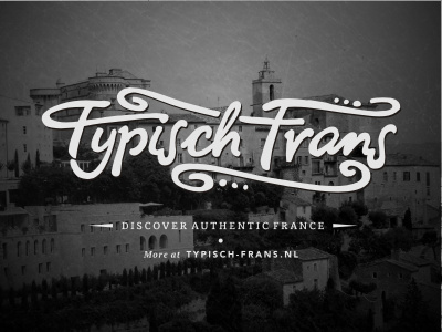 Typisch Frans Intro calligraphy handwritten logotype photo retro script tour travel typography vintage