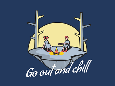 Go out and chill