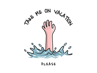 Take me on vacation