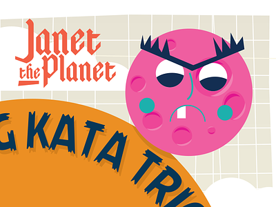 Janet the Planet atreu band poster illustrator kata mad orange pink planet round tan teal unibrow vector
