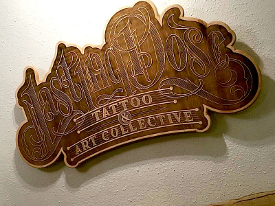 Lasting Dose Sign collective handlettering handtype laser cut lasers lettering midtown nevada reno tattoo typography