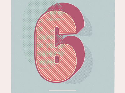 Numero Sei 3d type design halftones illustration numbers retro type vintage
