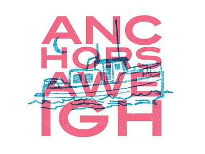 Anchors Aweigh boat nautical ocean overprint poster print ship