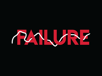 Failure Typography Design