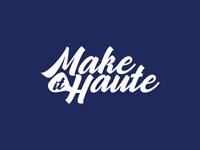 Make It Haute Typography adobe animation branding design illustration illustrator product typography vector website