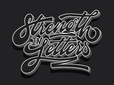 Strength in Letters calligraphy creatives custom lettering design goodtype hellotype lettering logotype type typography vector