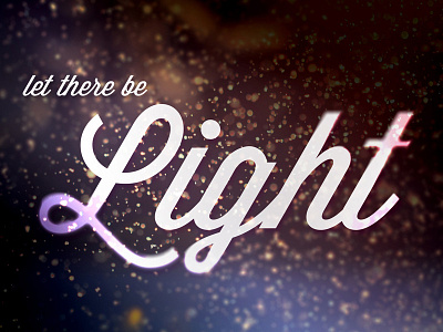 Let There Be Light christmas holiday script typography