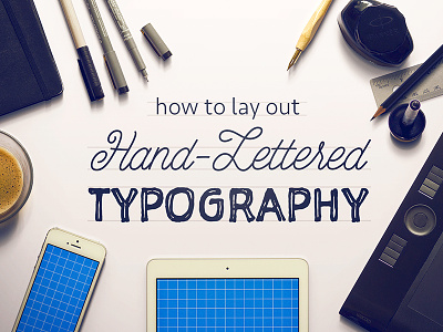 Laying Out Type Tutorial handlettering lettering typography