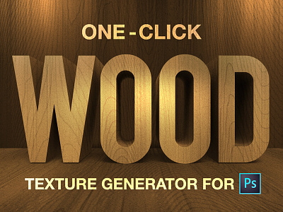 One-Click Wood Generator For Photoshop