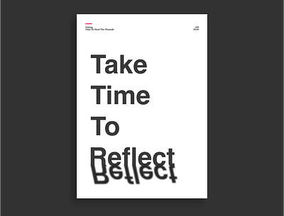 Take Time To Reflect Poster adobe creative design effects graphic graphic design illustration illustrator poster poster a day poster art poster design reflect typographic typography typography art typography design