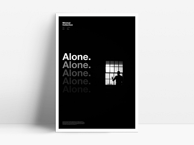 Alone poster adobe black clean dark design digital helvetica illustration illustrator minimal poster poster a day poster inspiration print typographic typography
