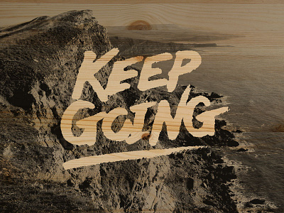 Keep Going calligraphy lettering marker type typography