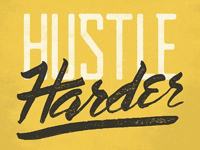 Hustle Harder