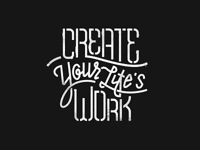 Create Your Life's Work design lettering stencil type typography wework
