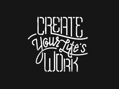 Create Your Life's Work