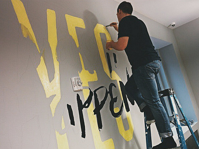 Painting Make It Happen calligraphy design lettering mural paint type