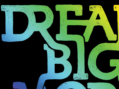 Dream Big Work Hard design illustration letters phraseology rainbow typography