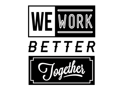 Better Together 2 design lost type together typography wework