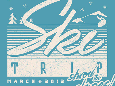 Ski Trip Update design illustration lettering ski ski trip typography vintage wework