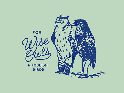 Wise Owls and Foolish Birds design drawing identity illustration lettering logo restaurant tshirt vintage