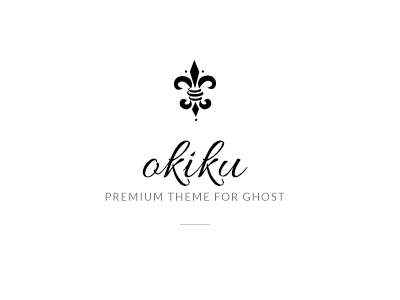 Okiku - Premium Theme for Ghost blog ghost minimal template theme web design
