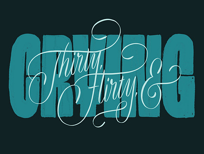 30 birthday hand lettering lettering script thirtieth thirty type typography