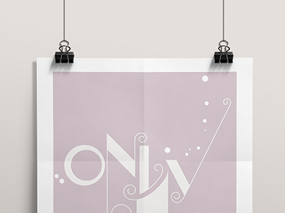 Only1 lettering only one original type poster romance typography typography design