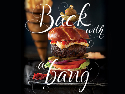 Back with a bang burger editorial handlettering lettering magazine slider type