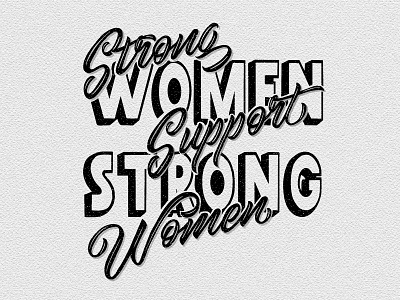 Strong Women Support Strong Women hand drawn type lettering procreate strong typography woman women women empowerment womens day