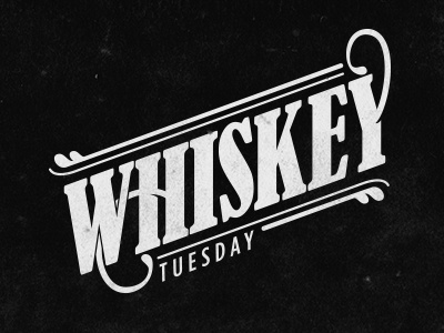 Whiskey Tuesday alcohol bar custom type jenna lettering type typography whiskey whisky