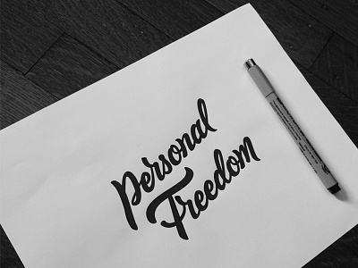 Personal Freedom calligraphy drawing hand drawn type hand lettering hand type lettering ligature script sketch type typography wip