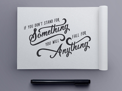 Stand For Something Quote custom lettering drawing hand drawn type hand type jenna bresnahan lettering quote sketch sketchbook type typography
