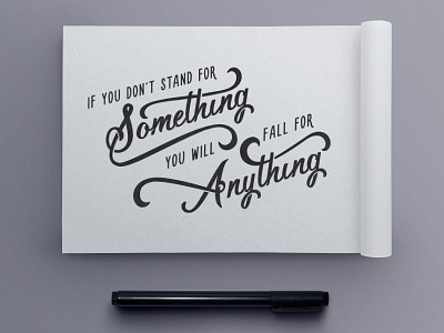 Stand For Something Quote custom lettering drawing hand drawn type hand type jenna bresnahan lettering quote sketch sketchbook type typography