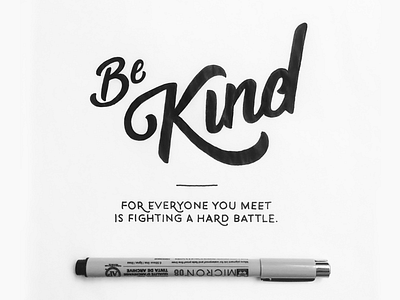 Be Kind Quote calligraphy custom lettering drawing hand drawn type hand type lettering quote sketch sketchbook type typography