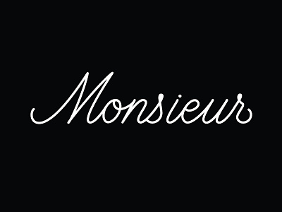 Monsieur branding french hand drawn type hand type jenna bresnahan lettering logo logotype monsieur script type typography