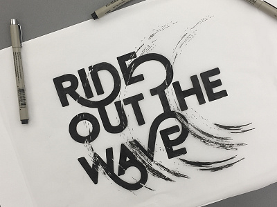 Ride Out The Wave hand drawn hand drawn type lettering motion quote ride san serif type typography wave