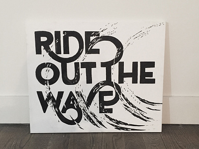 Ride Out The Wave Painting canvas fine art hand drawn hand drawn type lettering painting type typography wave