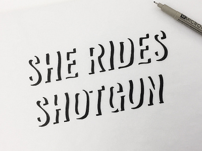 She Rides Shotgun hand drawn hand drawn type lettering quote san serif sketch sketchbook type typography