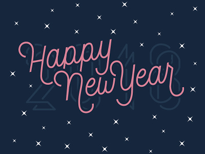2018 New Year! 2018 celebration hand made font holiday lettering new year script type typography