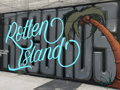 Rotten Island Mural brooklyn hand drawn font illustration island lettering logo mural script street art type typography