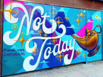 Not Today Mural