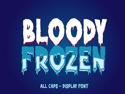 BLOODY FROZEN DISPLAY FONT