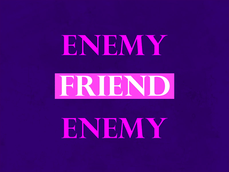Friend or Enemy 3d 3d art 3dart animation c4d cinema4d minimal motion graphic typogaphy