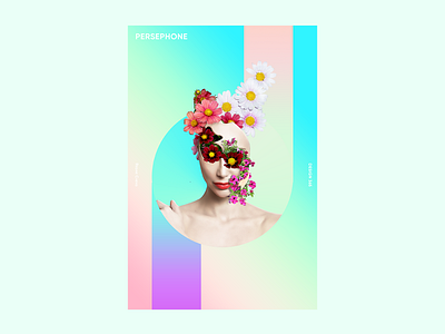 Persephone Creative Poster flowers gradient graphic design greek mythology photoshop poster spring