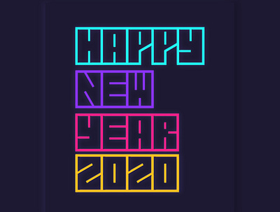 New Year 2020 2020 geometric art geometric design happy new year neon light neumorphism typogaphy