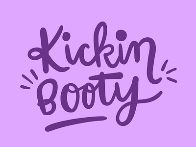 Kickin Booty lettering