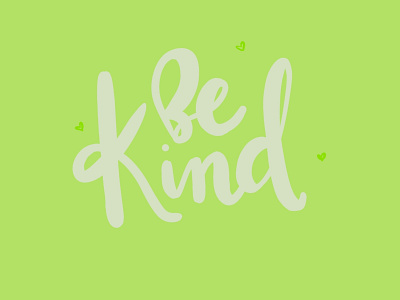 Be Kind lettering